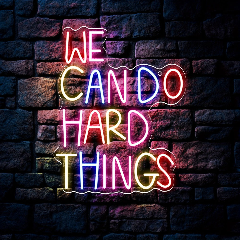 Neon Sign We Can Do Hard Things, Dimmable LED Wall Art, USB Powered, Vibrant Colors for Entryways, Bedrooms and Living Spaces