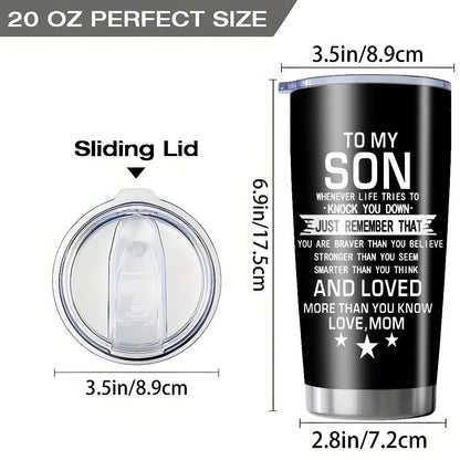 Inspirational Son Quote 20oz Stainless Steel Tumbler with Slider Lid in Black or White for Graduation Gifts