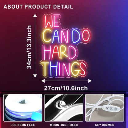 Neon Sign We Can Do Hard Things, Dimmable LED Wall Art, USB Powered, Vibrant Colors for Entryways, Bedrooms and Living Spaces