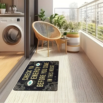 Funny Doormat Check Ya Energy Before You Come In This House Anti-Slip Back Entrance Indoor for Entryways, Bedrooms and Living Spaces
