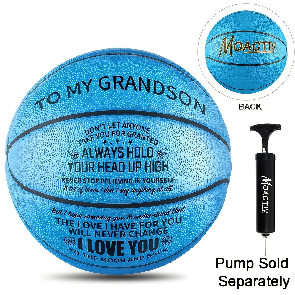 Engraved Basketball Gift for Grandson & Son – Size 7 PU Indoor Outdoor with Pump, Inspirational Message, Birthday Christmas Gift